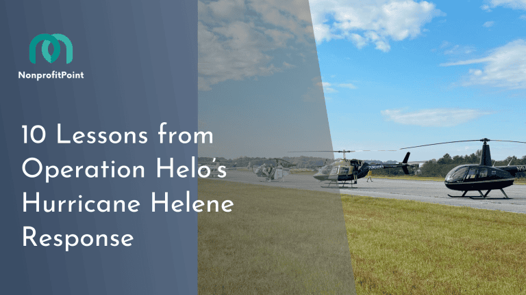 10 Lessons Nonprofits Can Learn from Operation Helo’s Hurricane Helene Response