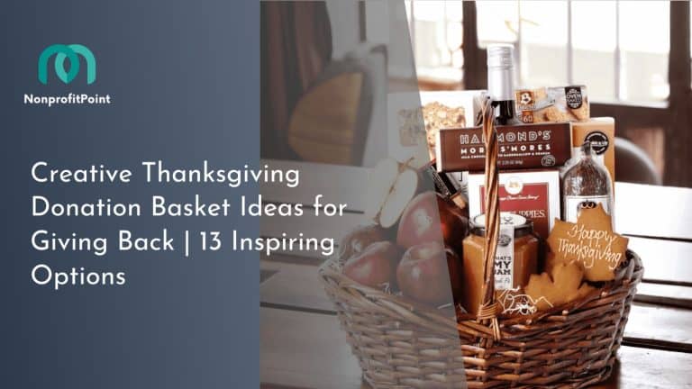 Creative Thanksgiving Donation Basket Ideas for Giving Back | 13 Inspiring Options