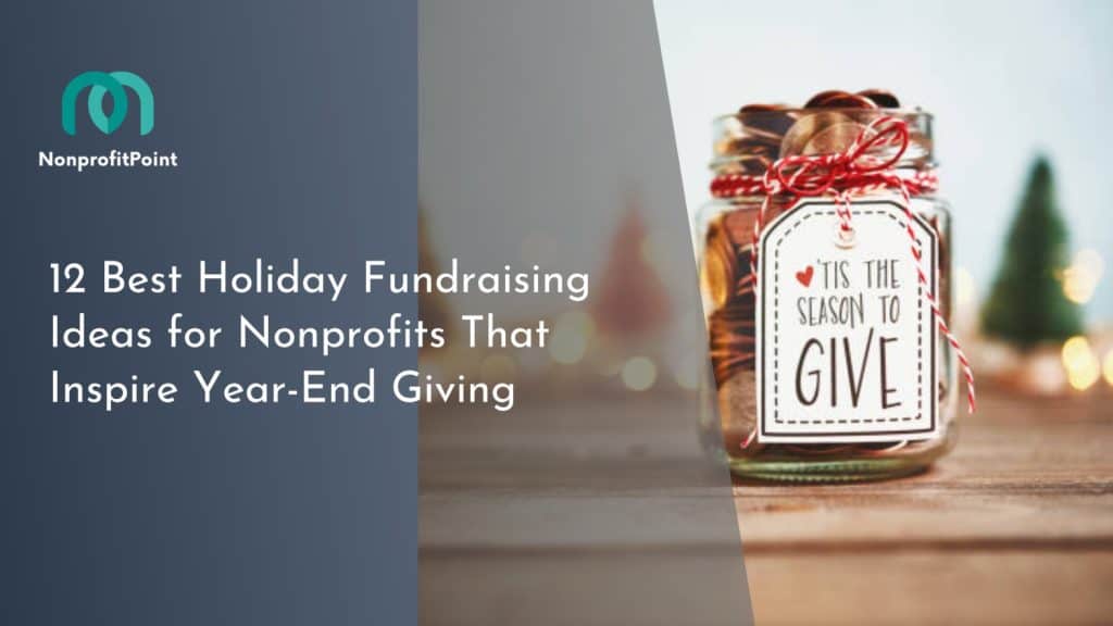 Best Holiday Fundraising Ideas for Nonprofits