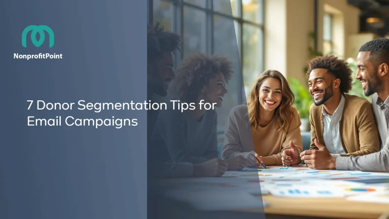 7 Donor Segmentation Tips for Email Campaigns