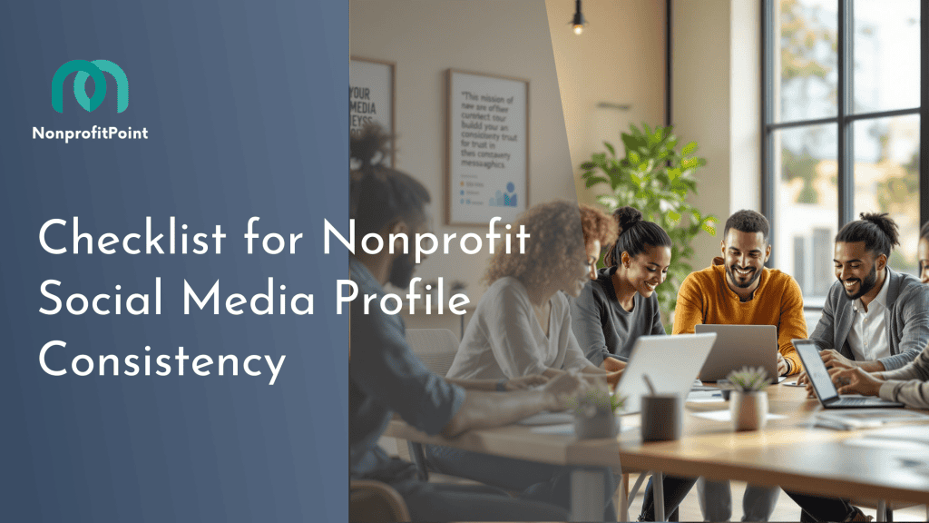 Checklist for Nonprofit Social Media Profile Consistency