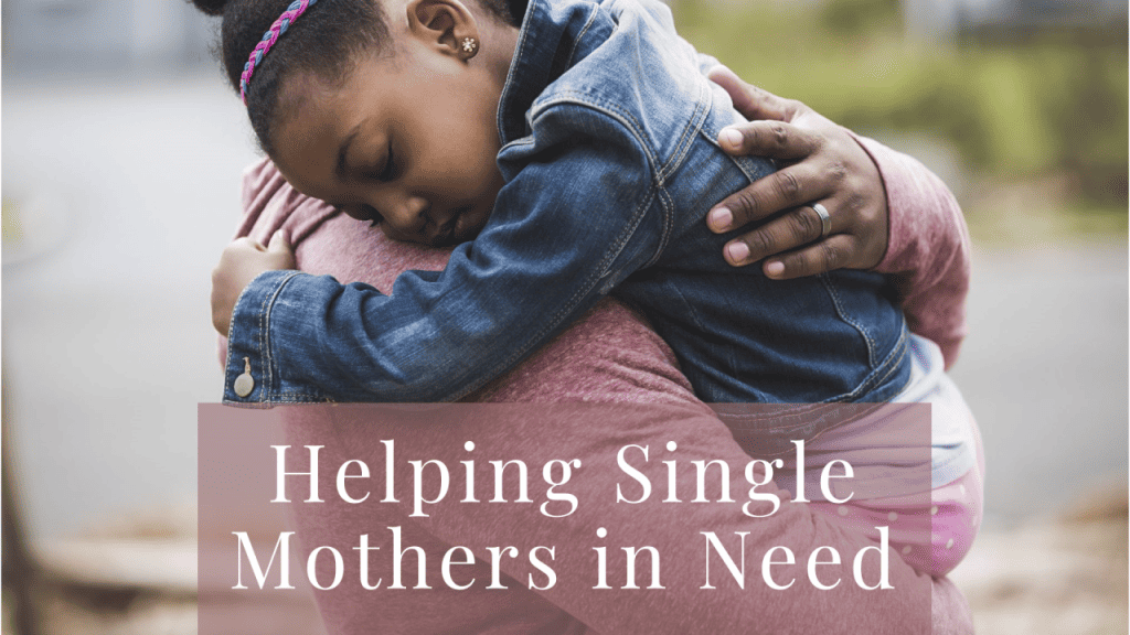 Best Charities for Single Mothers