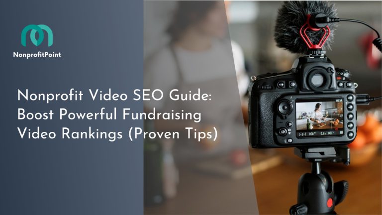 Nonprofit Video SEO Guide: Boost Powerful Fundraising Video Rankings (Proven Tips)