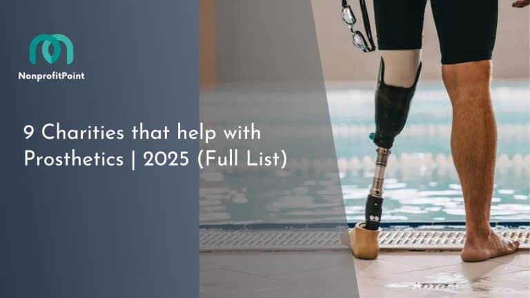 9 Charities that help with Prosthetics | 2025 (Full List)