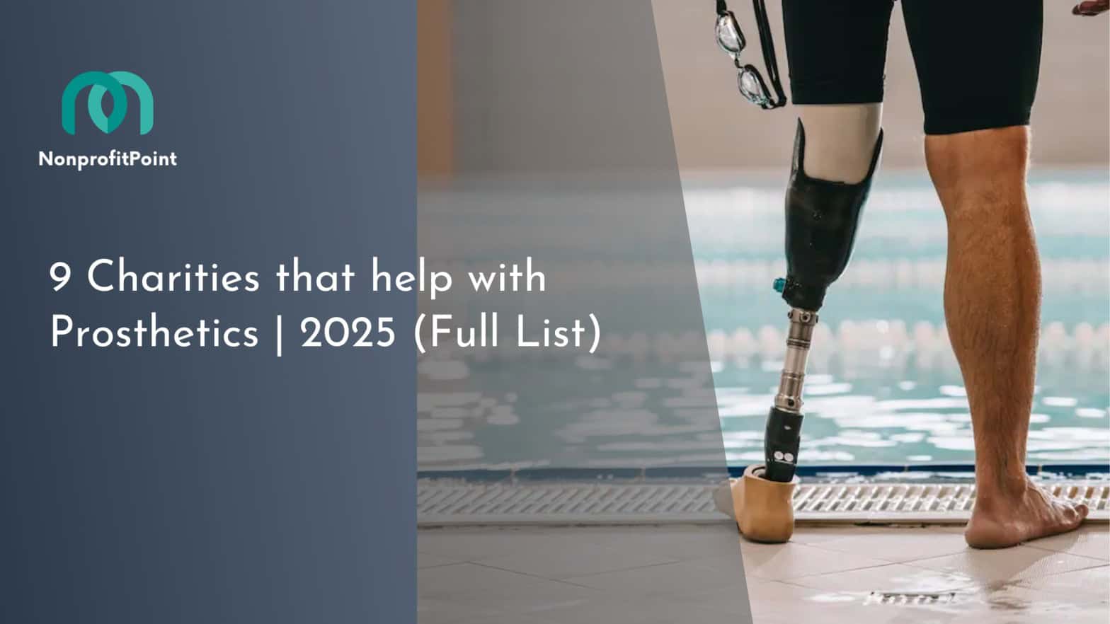 9 Charities that help with Prosthetics | 2025 (Full List)