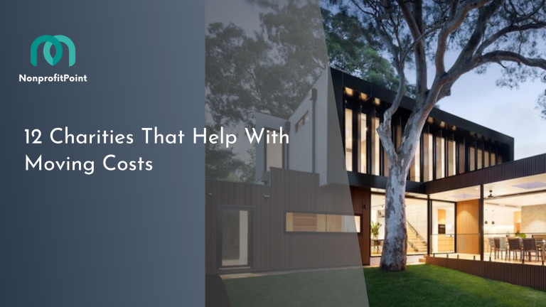 12 Charities That Help With Moving Costs in 2026