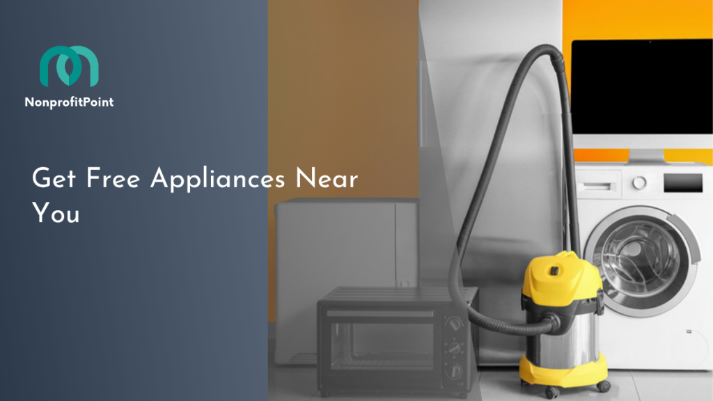 Charities that help with appliances near you — free refrigerators, washing machines and microwaves from local programs