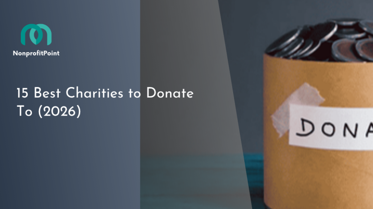15 Best Charities to Donate to in 2026 (Vetted & Rated)