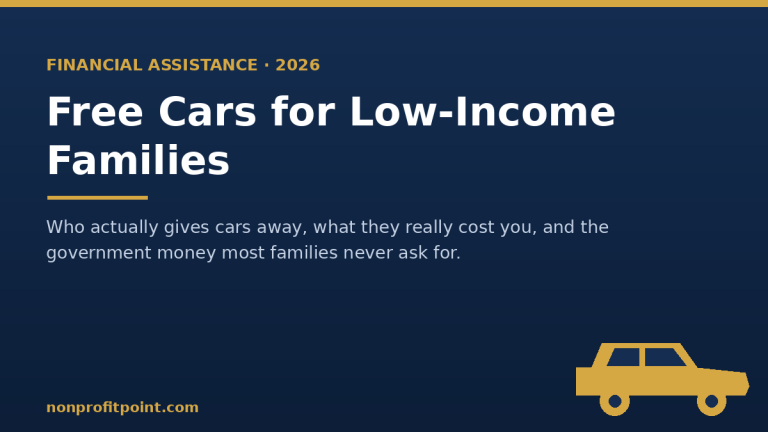 Free Cars for Low-Income Families: Who Actually Gives Cars Away in 2026